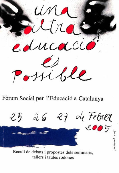 Una Altra Educació És Possible - Fòrum Social per L'Educació a Catalunya