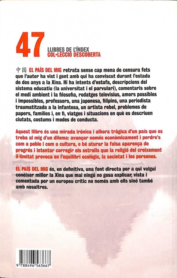 El País del Mig: Vivint, Estudiant i Treballant Dos Anys a la Xina .