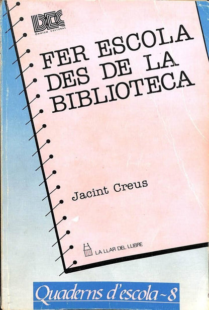 Fer Escola Des de la Biblioteca .