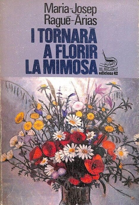 I Tornarà a Florir la Mimosa .