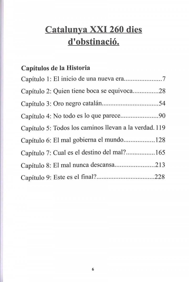 Catalunya XXI: 260 Dias de Obstinación. la Fuerza del Cambio y las Garras del Mal .