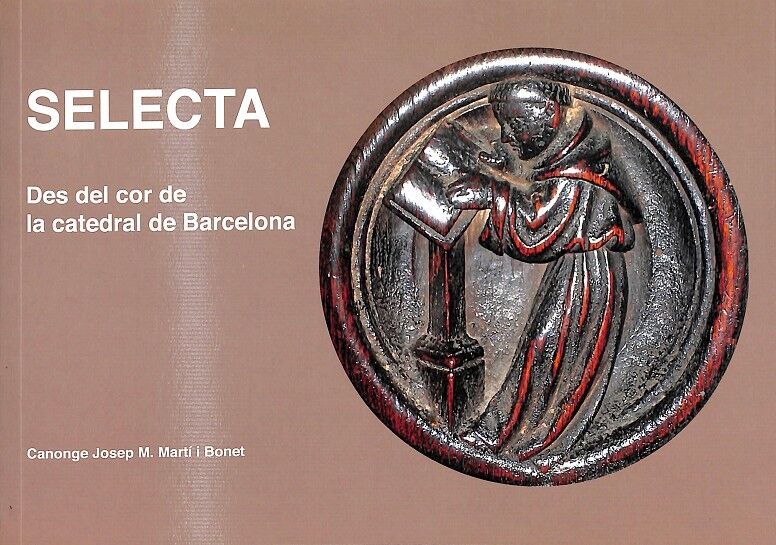 Selecta, Des del Cor de la Catedral de Barcelona