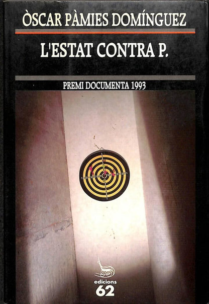 L'Estat Contra P (Premi Documenta 1993) .