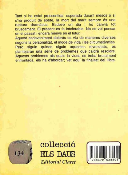 Aprendre a Viure Sense Ell. el Camí de la Viudetat .