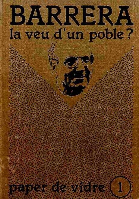 Barrera: la Veu d'Un Poble? .