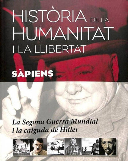 Història de la Humanitat i la Llibertat - la Segona Guerra Mundial i la Caiguda de Hitler