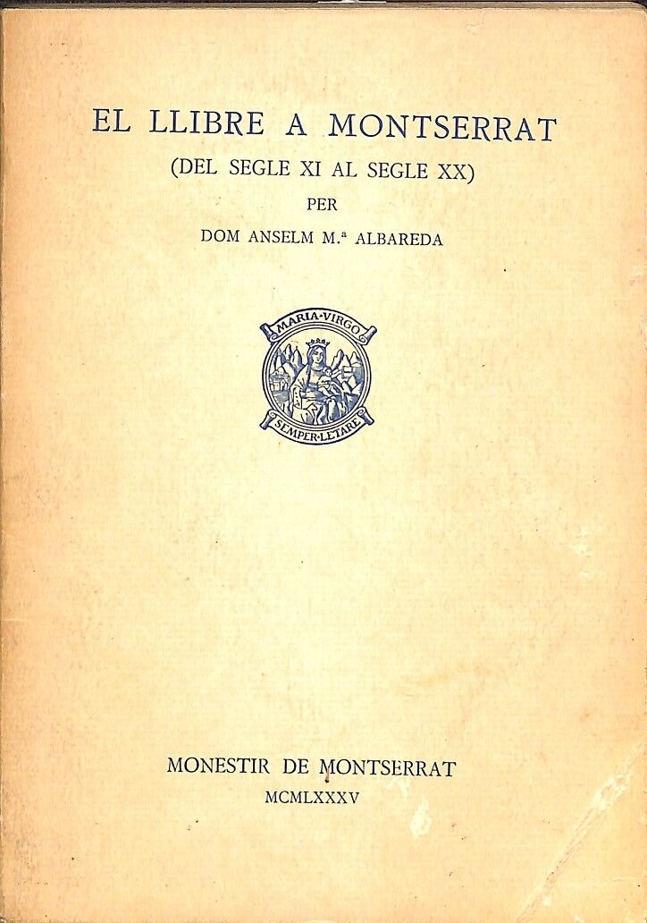 El Llibre a Montserrat (Del Segle XI Al Segle XX)
