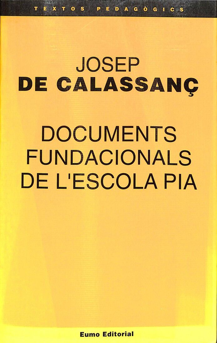 Documents Fundacionals de L'Escola Pia -