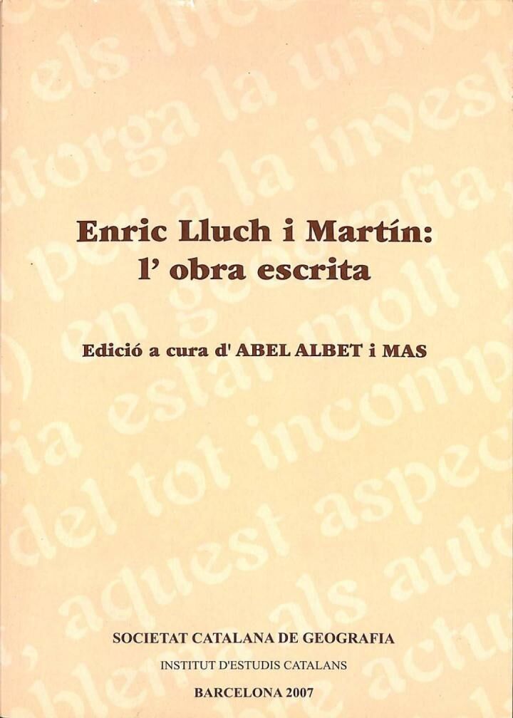 Enric Lluch i Martín: L'Obra Escrita (Tiratge de Només 800 Exemplar) .