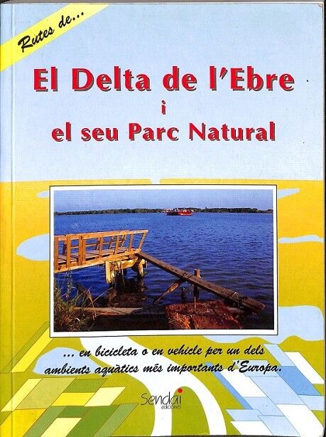 El Delta de L´ebre i el Seu Parc Natural
