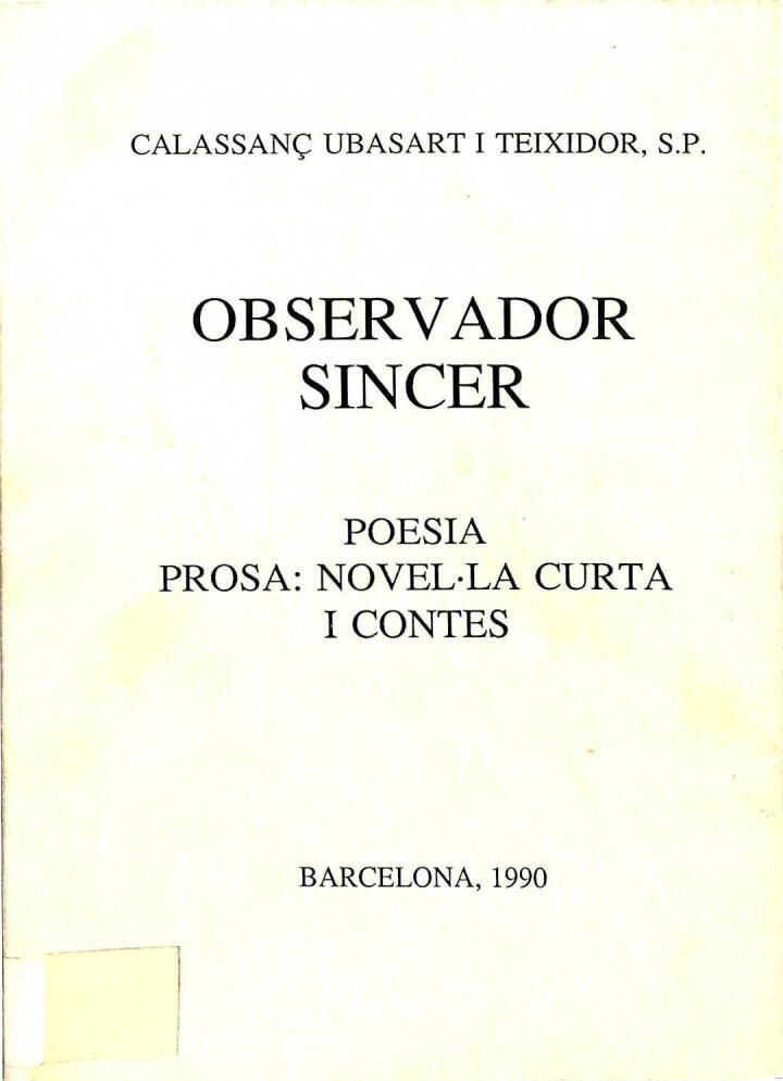 Observador Sincer. Poesia, Prosa: Novel·la Curta i Contes .