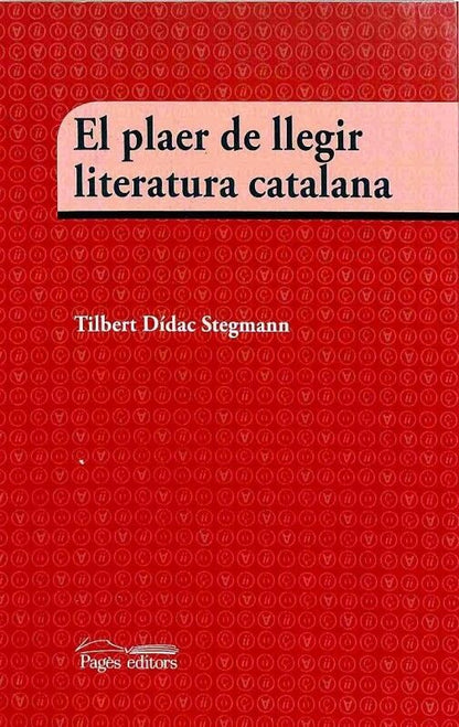 El Plaer de Llegir Literatura Catalana .