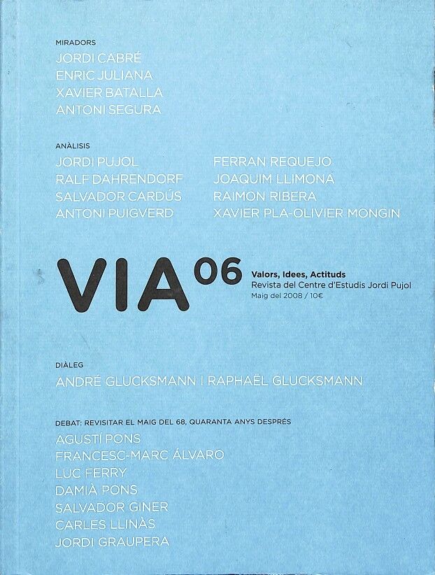 Via 06 Valors, Idees, Actituds Revista del Centre d'Estudis Jordi Pujol