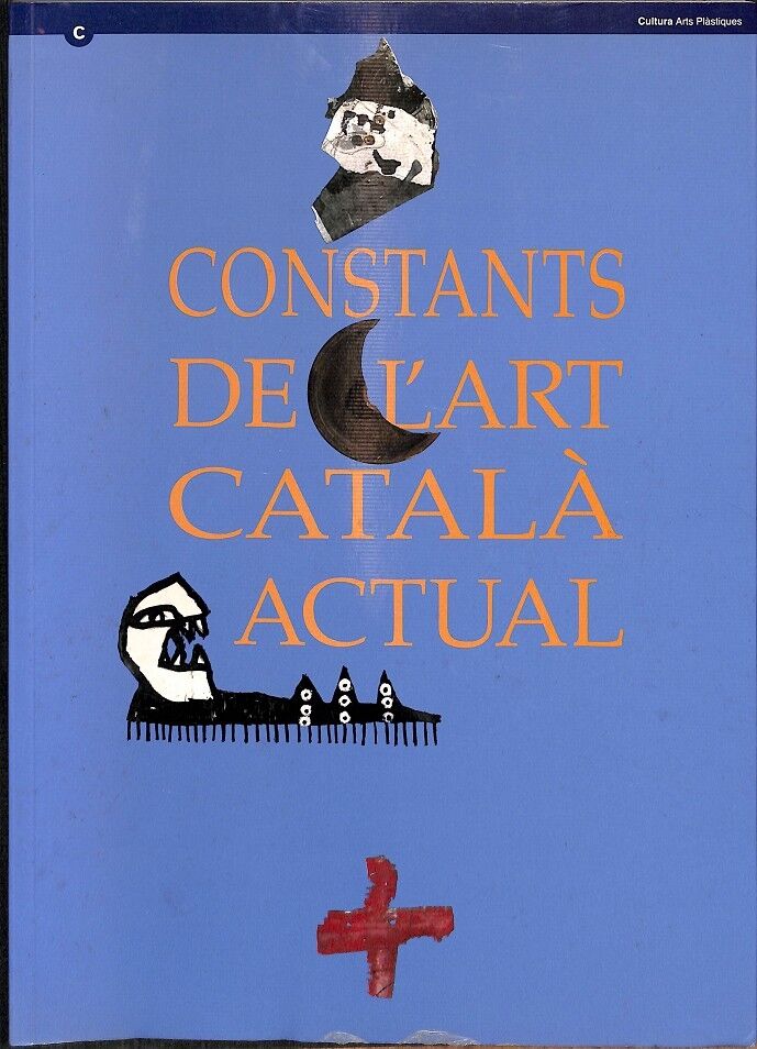 Constants de L'Art Català Actual Pintura - Escultura