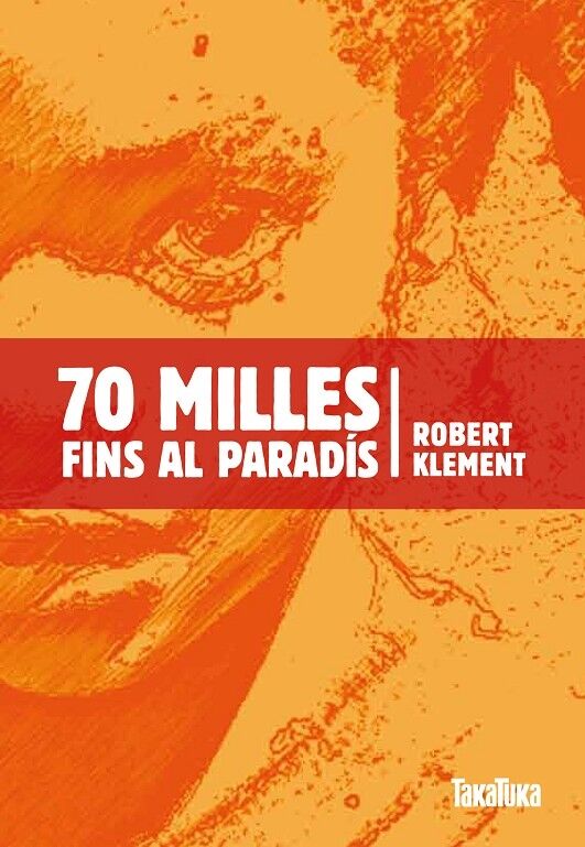 70 Milles Fins Al Paradís