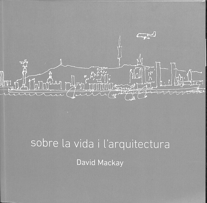 Sobre la Vida i L'Arquitectura