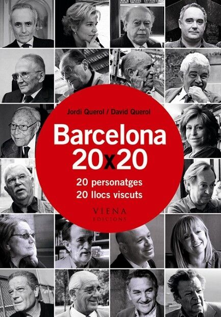 Barcelona 20 X 20 - 20 Personatges 20 Llocs Viscuts
