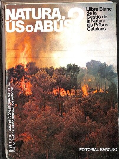 Natura, Ús o Abús?