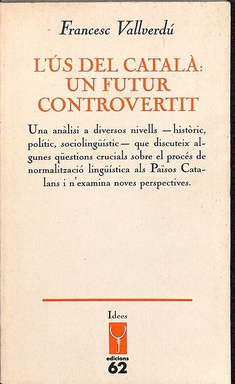 L'Ús del Català: un Futur Controvertit