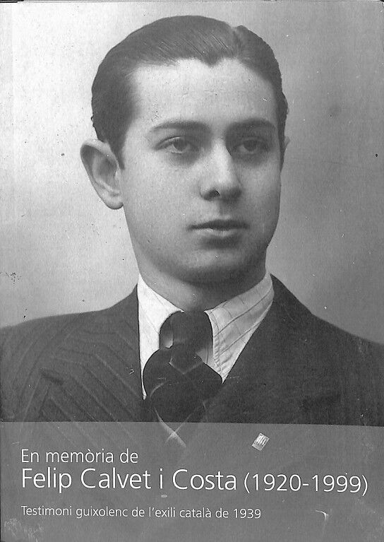 En Memòria de Felip Calvet i Costa (1920-1999)