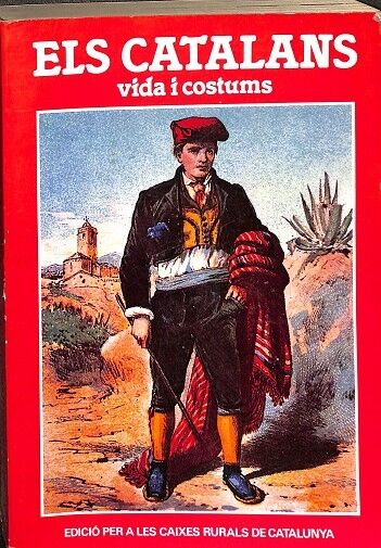 Els Catalans, Vida i Costums