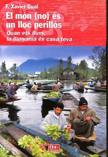 El Món (No) És un Lloc Perilloós.
