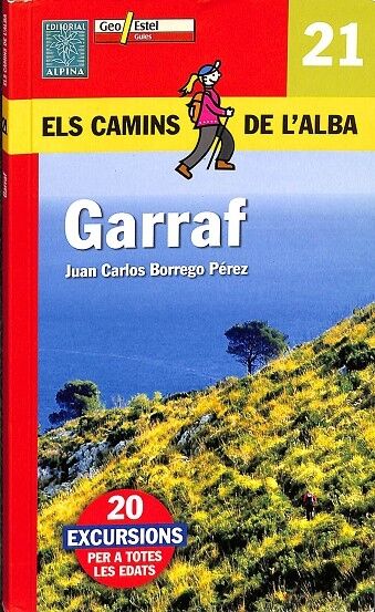 Garraf. els Camins de L`alba