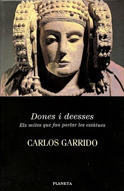Dones i Deesses. els Mites Que Fan Parlar les Estatues