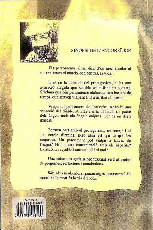 L'Encobeidor: els Pensaments Són Vius a L'Espai i el Temps .