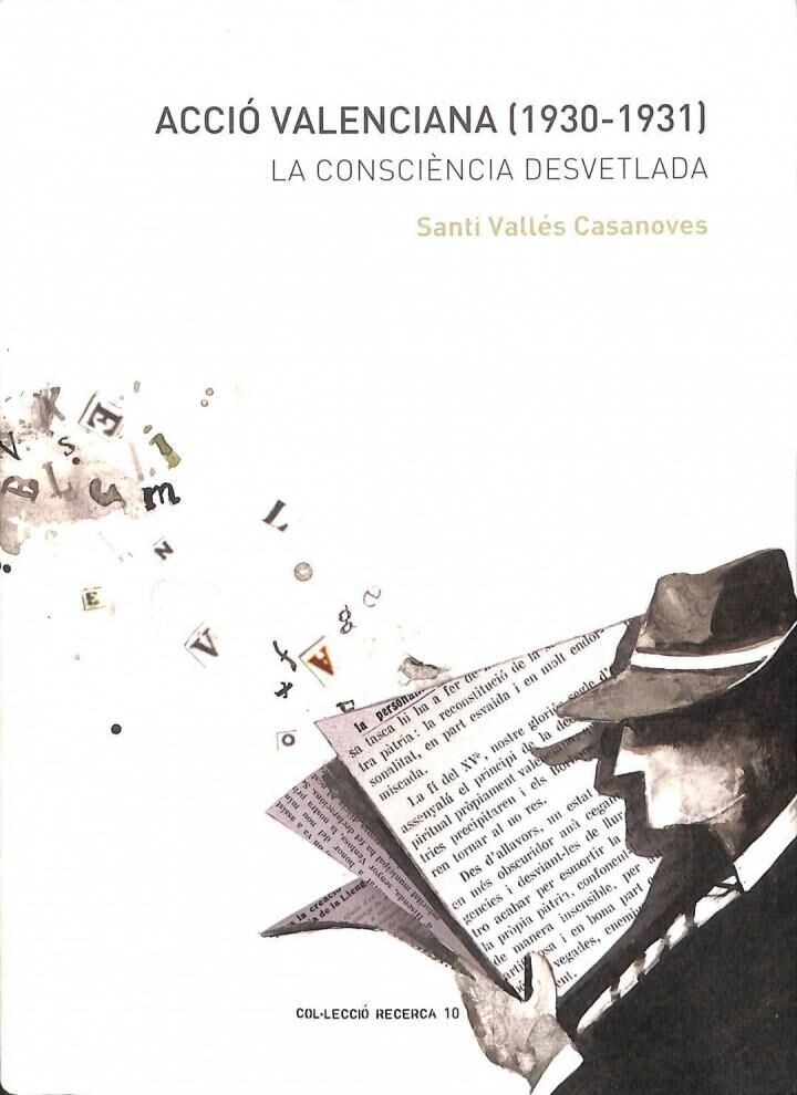 Acció Valenciana (1930 - 1931) la Consciència Desvetlada