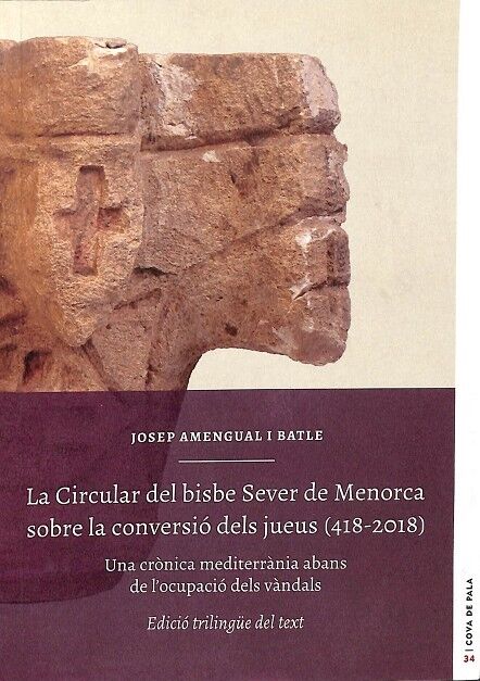 El Circular del Bisbe Sever de Menorca Sobre la Conversació dels Jueus (418-2018)
