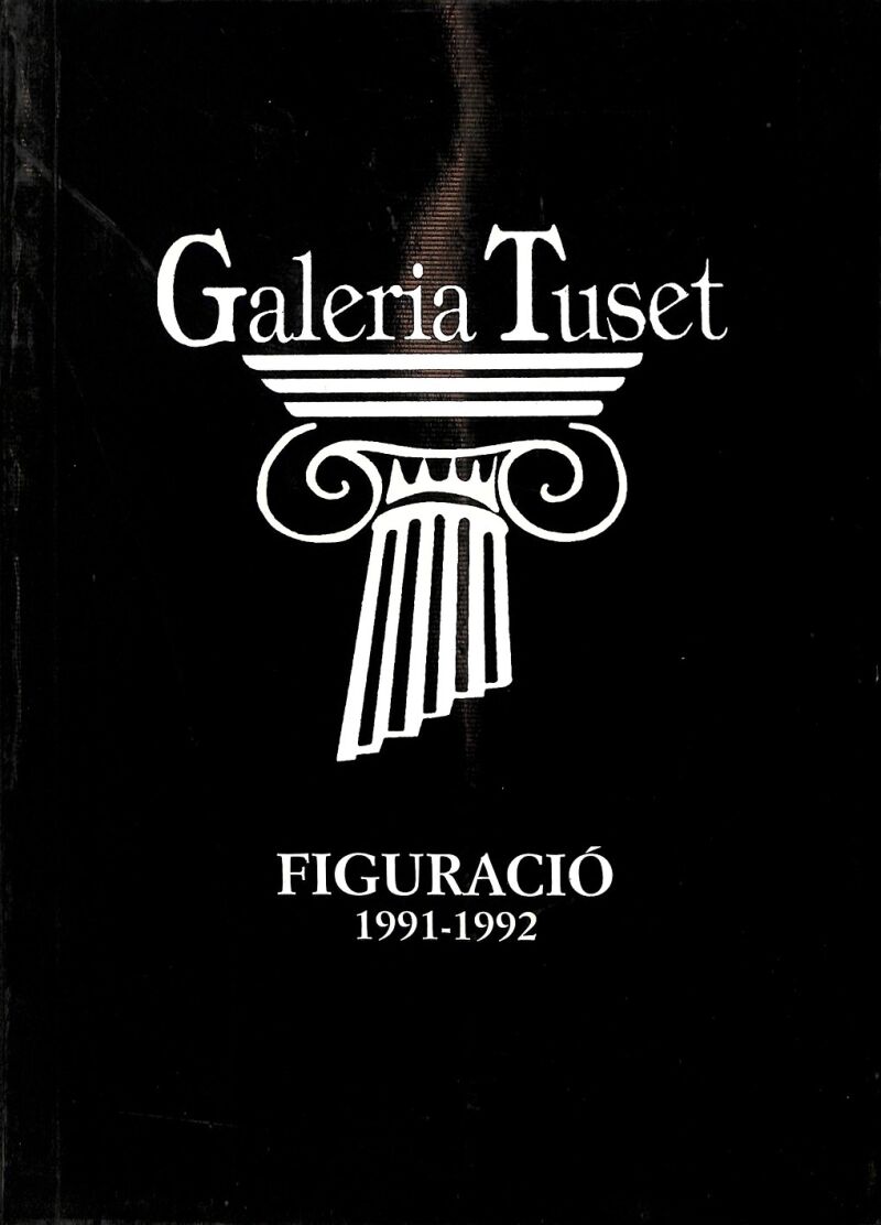 Galeria Tuset Figuració 1991-1992