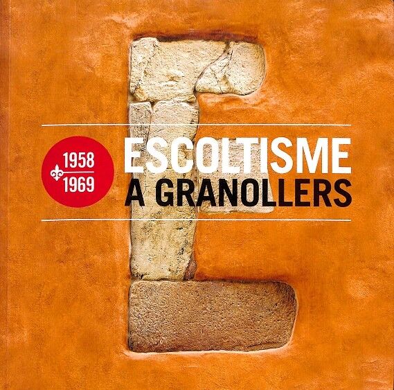 Escoltisme a Granollers 1958 1969 No Incluye CD