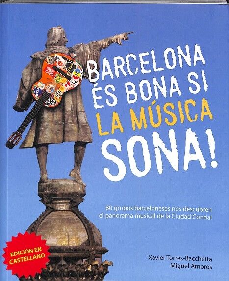 Barcelona, És Bona Si la Música Sona !