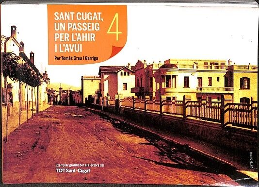 San Cugat, un Passeig per L`ahir i Làvui