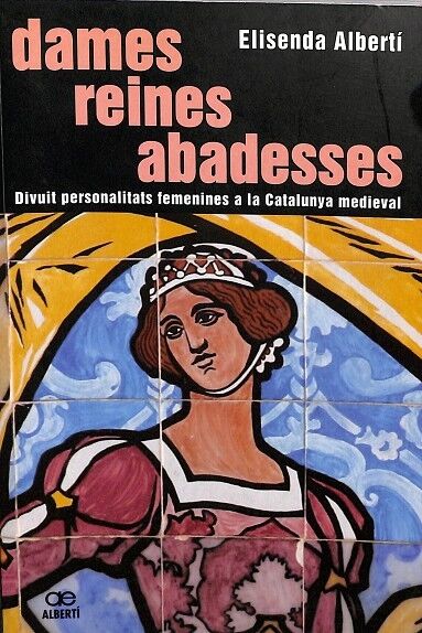 Dames, Reines Abadesses