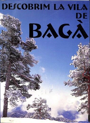 Descobrim la Vila de Bagà