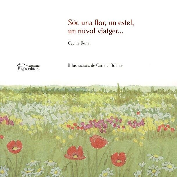 Sóc una Flor, un Estel, un Núvol Viatger...