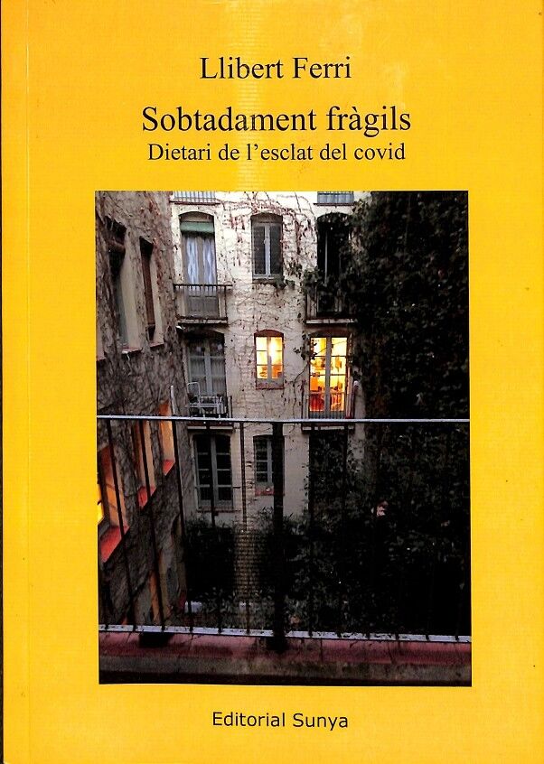 Sobtadament Fràgils - Dietari de L'Esclat del Covid