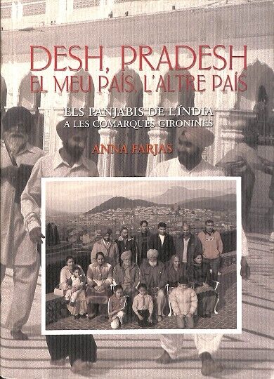 Desh, Pradesh. el Meu Pais, L´altre País