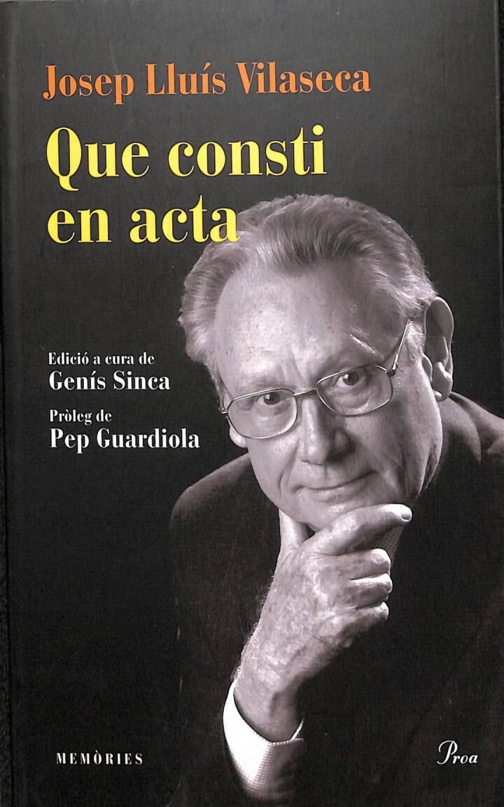 Que Consti en Acta. Memòries .