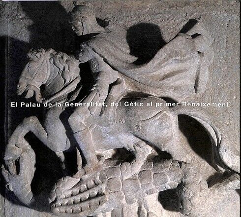 El Palau de la Generalitat, del Gòtic Al Primer Renaixement