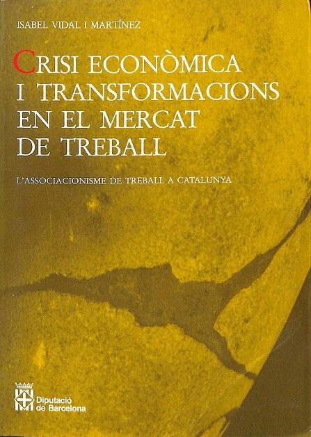 Crisi Econòmica i Transformacions en el Mercat de Treball