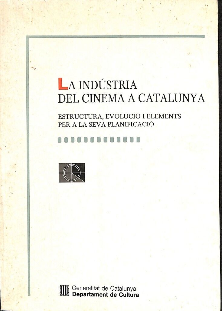 Indústria del Cinema a Catalunya. Estructura