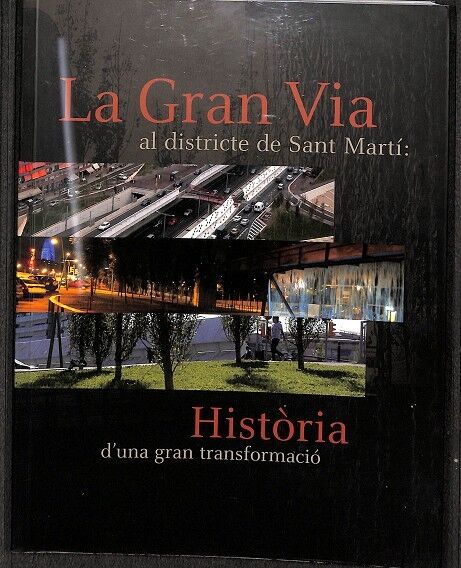 La Gran Via Al Districte de Sant Martí