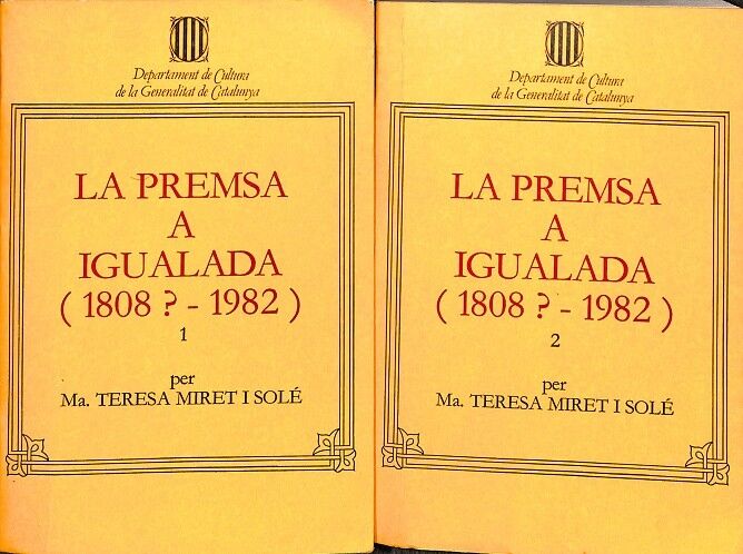 La Premsa a Igualada (1808-1982) 2 Tomos