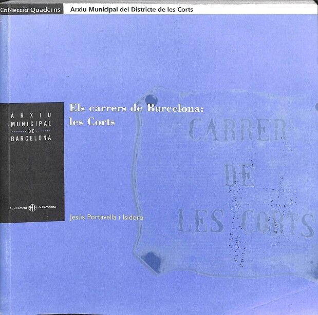 Els Carrers de Barcelona : les Corts