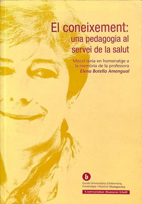 El Coneixement: una Pedagogia Al Servei de la Salut.