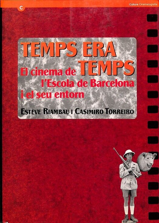 Temps Era Temps el Cinema de L'Escola de Barcelona i el Seu Entorn