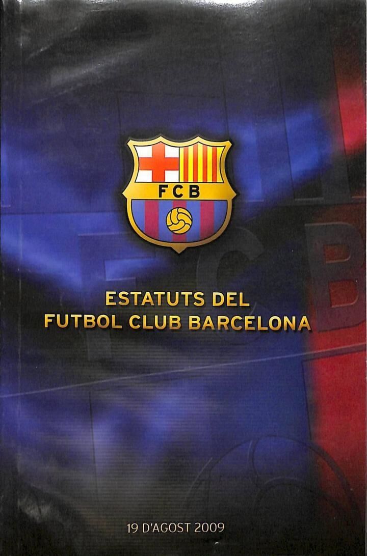 Estatuts del Futbol Club Barcelona. 19 d'Agost 2009 .